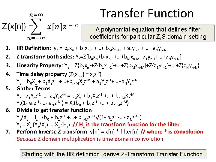 Transfer Function Z{x[n]} = 1. 2. 3. 4. 5. 6. 7. A polynomial equation