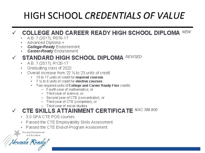 HIGH SCHOOL CREDENTIALS OF VALUE ü COLLEGE AND CAREER READY HIGH SCHOOL DIPLOMA NEW