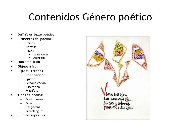 Contenidos Género poético • • Definición texto poético Elementos del poema – – – Contenidos Género poético • • Definición texto poético Elementos del poema – – –