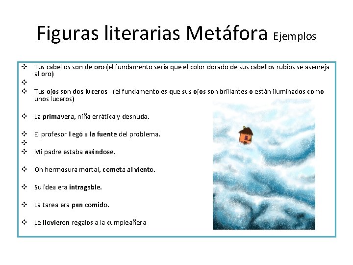 Figuras literarias Metáfora Ejemplos v Tus cabellos son de oro (el fundamento sería que Figuras literarias Metáfora Ejemplos v Tus cabellos son de oro (el fundamento sería que