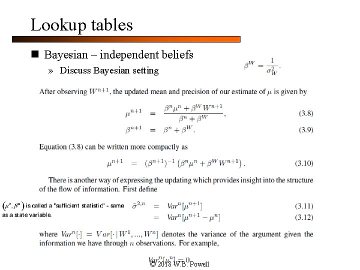 Lookup tables n Bayesian – independent beliefs » Discuss Bayesian setting © 2018 W.