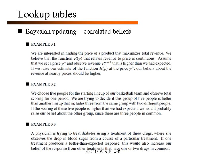 Lookup tables n Bayesian updating – correlated beliefs © 2018 W. B. Powell 