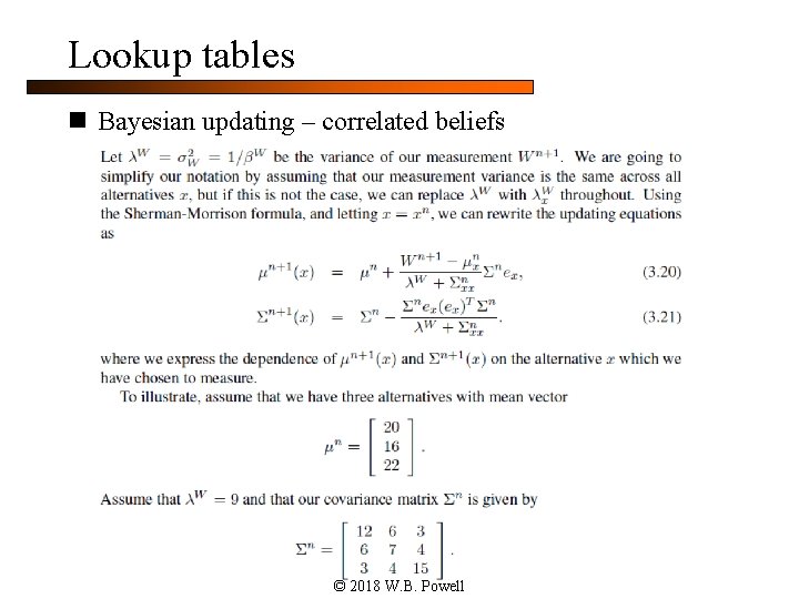 Lookup tables n Bayesian updating – correlated beliefs © 2018 W. B. Powell 