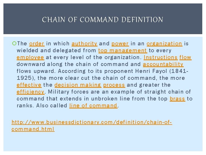 CHAIN OF COMMAND DEFINITION The order in which authority and power in an organization