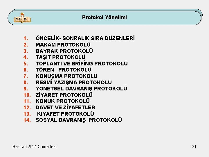 Protokol Yönetimi 1. 2. 3. 4. 5. 6. 7. 8. 9. 10. 11. 12.