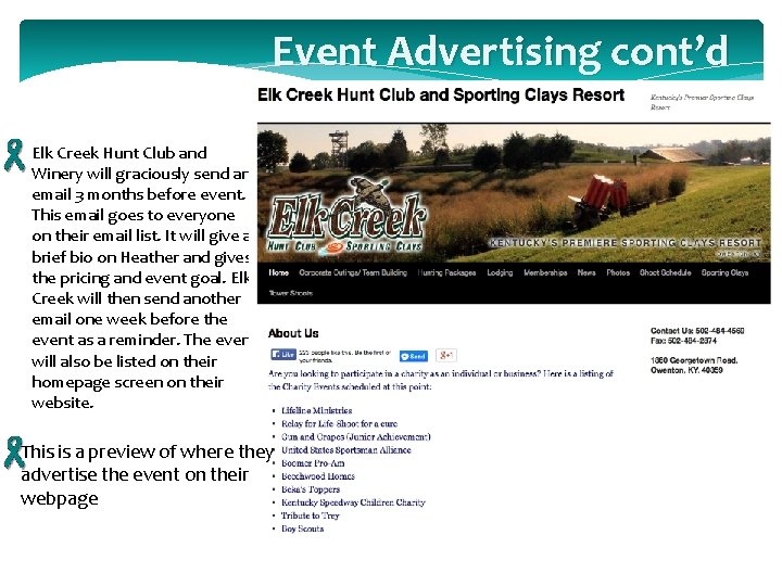 Event Advertising cont’d Elk Creek Hunt Club and Winery will graciously send an email