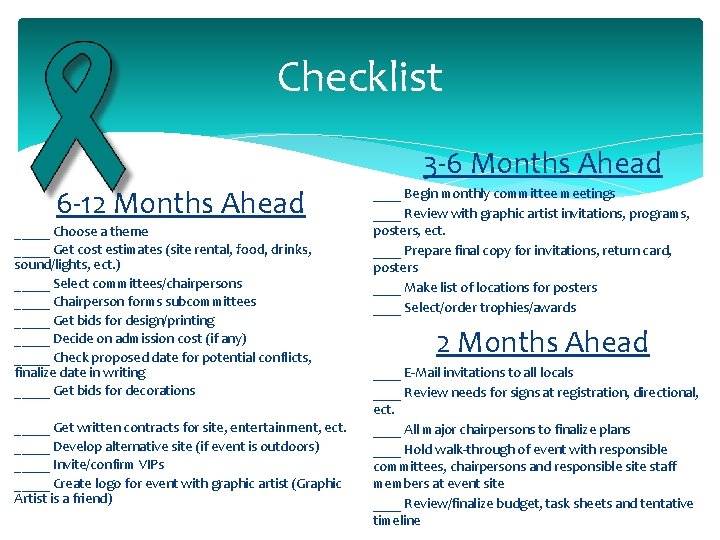 Checklist 3 -6 Months Ahead 6 -12 Months Ahead _____ Choose a theme _____