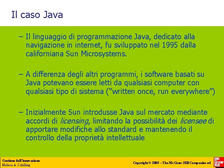 Il caso Java – Il linguaggio di programmazione Java, dedicato alla navigazione in internet,