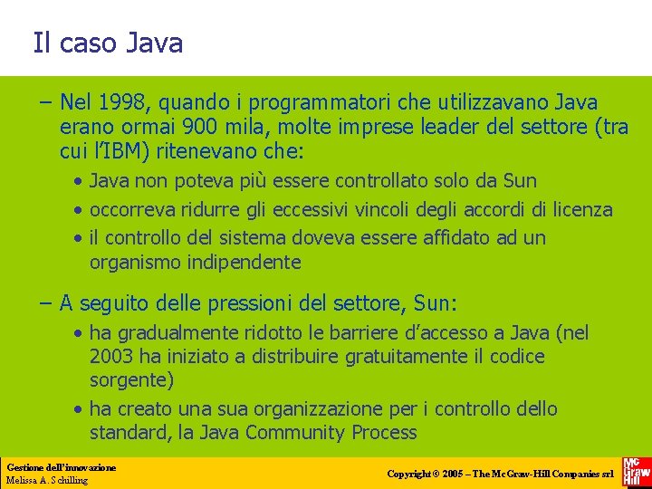 Il caso Java – Nel 1998, quando i programmatori che utilizzavano Java erano ormai