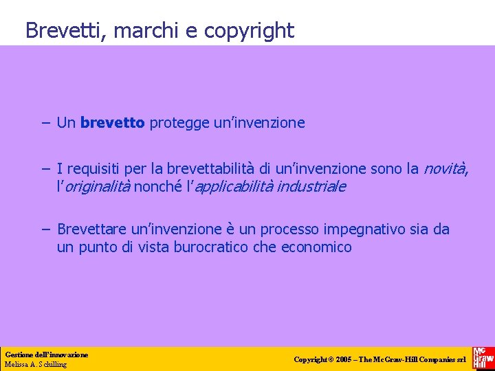 Brevetti, marchi e copyright – Un brevetto protegge un’invenzione – I requisiti per la