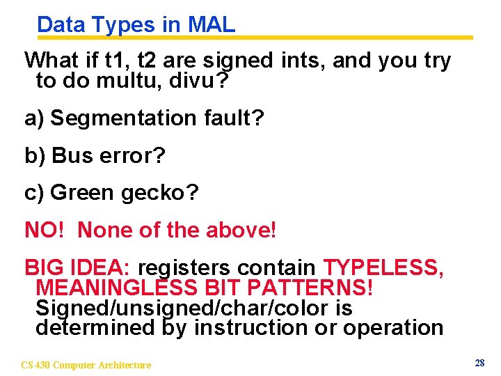 Data Types in MAL What if t 1, t 2 are signed ints, and
