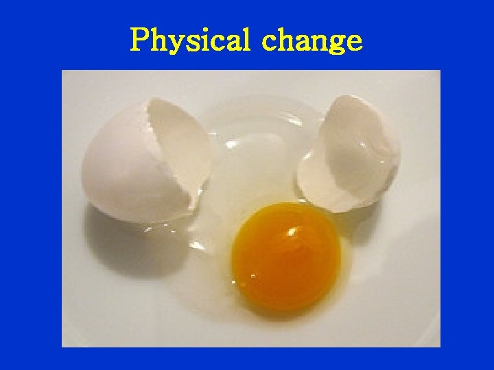 Physical change 