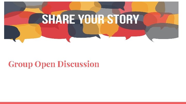 Group Open Discussion 