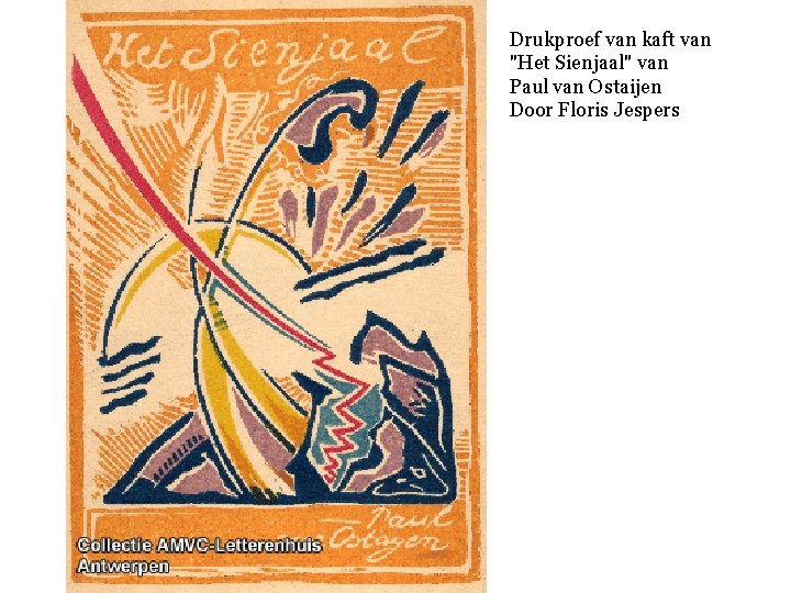 Drukproef van kaft van "Het Sienjaal" van Paul van Ostaijen Door Floris Jespers 