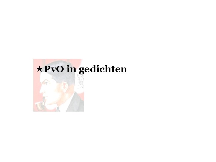  «Pv. O in gedichten 