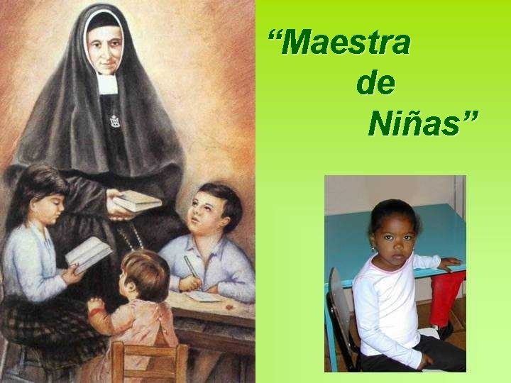 “Maestra de Niñas” 