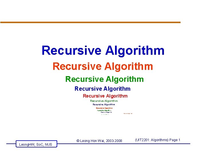recursive algorithm recursive algorithm recursive... Recursive Algorithm Recursive Algorithm Recursive Algorithm R Leong