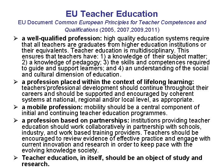 EU Teacher Education EU Document Common European Principles for Teacher Competences and Qualifications (2005,