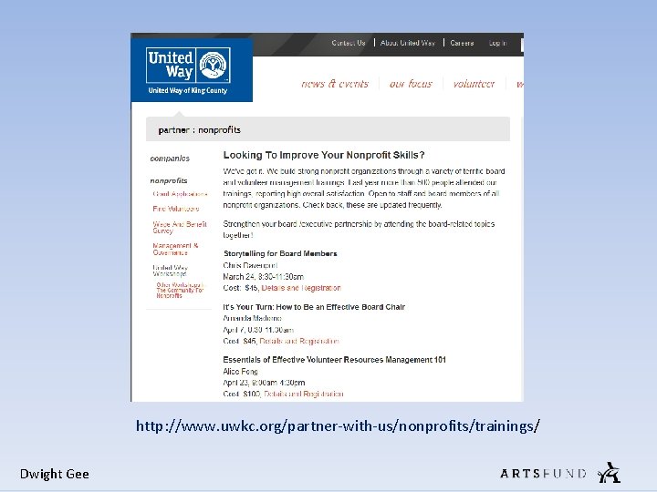 http: //www. uwkc. org/partner-with-us/nonprofits/trainings/ Dwight Gee http: //www. uwkc. org/partner-with-us/nonprofits/trainings/ Dwight Gee