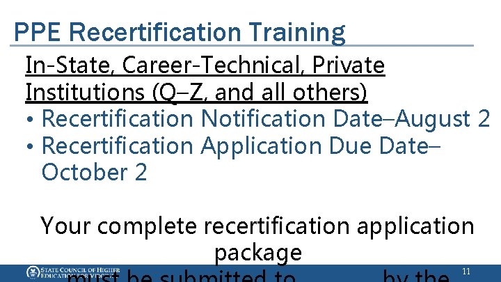 PPE Recertification Training In-State, Career-Technical, Private Institutions (Q–Z, and all others) • Recertification Notification