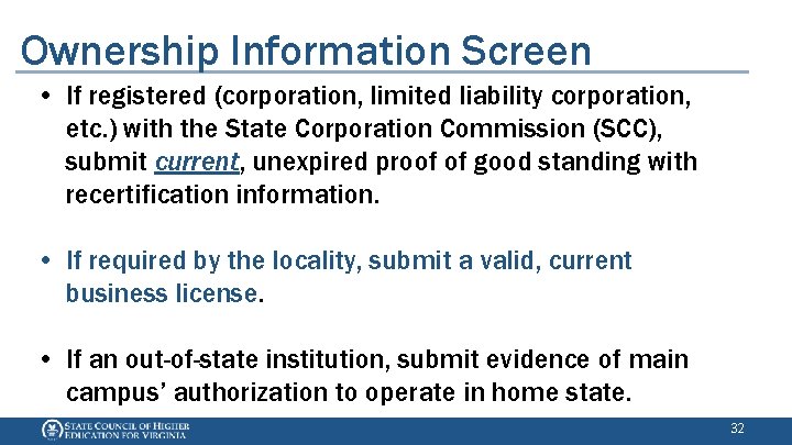 Ownership Information Screen • If registered (corporation, limited liability corporation, etc. ) with the