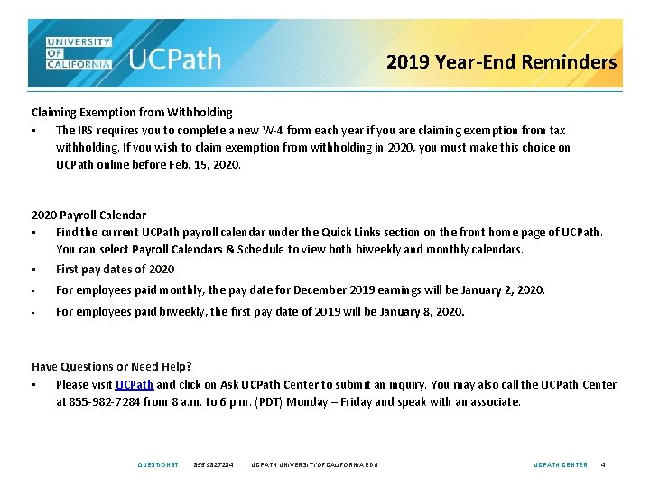 2019 Year-End Reminders Claiming Exemption from Withholding • The IRS requires you to complete 2019 Year-End Reminders Claiming Exemption from Withholding • The IRS requires you to complete