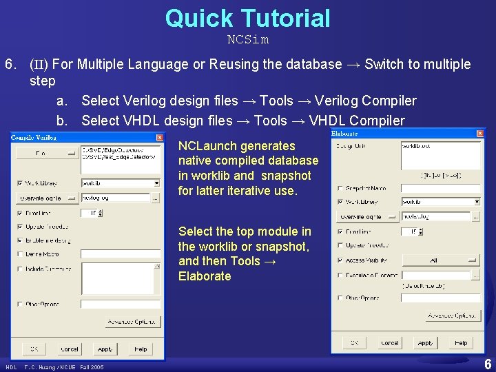 Quick Tutorial NCSim 6. (II) For Multiple Language or Reusing the database → Switch