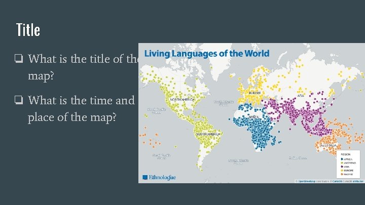 Title ❏ What is the title of the map? ❏ What is the time