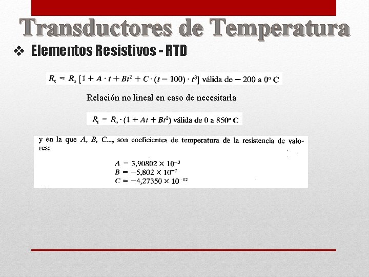 Transductores de Temperatura v Elementos Resistivos - RTD Relación no lineal en caso de