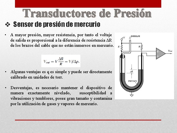 Transductores de Presión v Sensor de presión de mercurio • A mayor presión, mayor