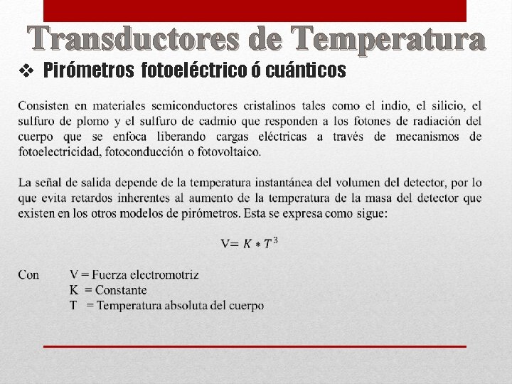 Transductores de Temperatura v Pirómetros fotoeléctrico ó cuánticos 