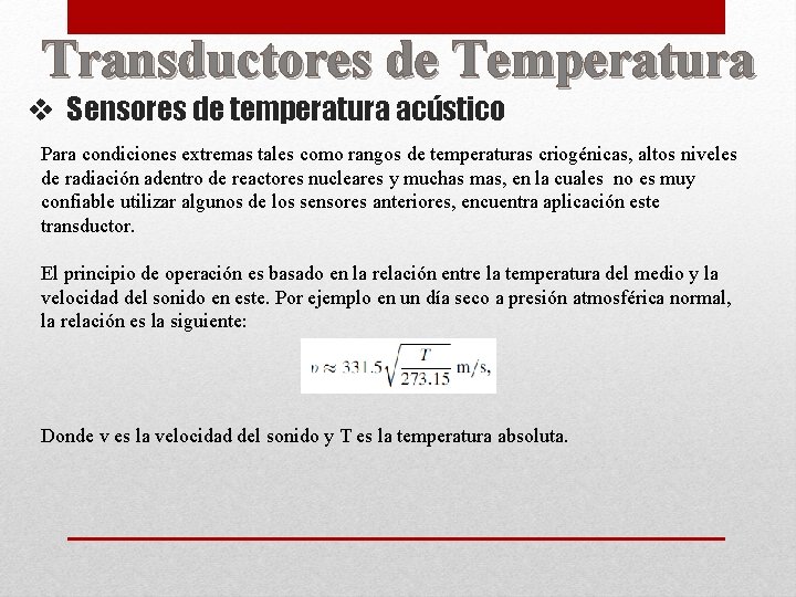 Transductores de Temperatura v Sensores de temperatura acústico Para condiciones extremas tales como rangos