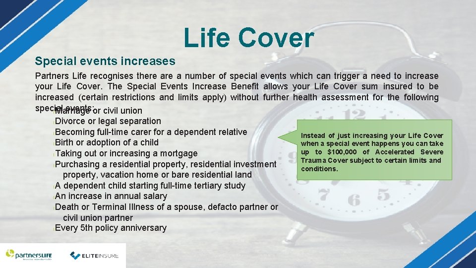 Life Cover Special events increases Partners Life recognises there a number of special events