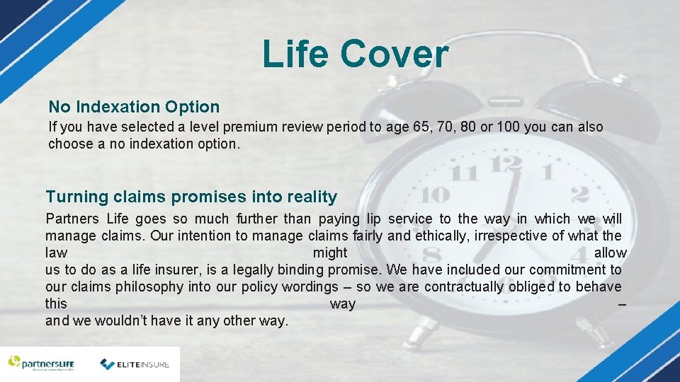 Life Cover No Indexation Option If you have selected a level premium review period