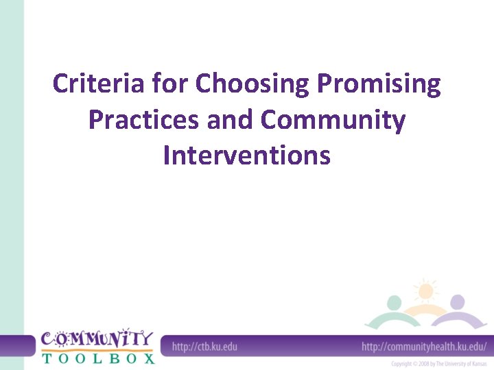 Criteria for Choosing Promising Practices and Community Interventions 
