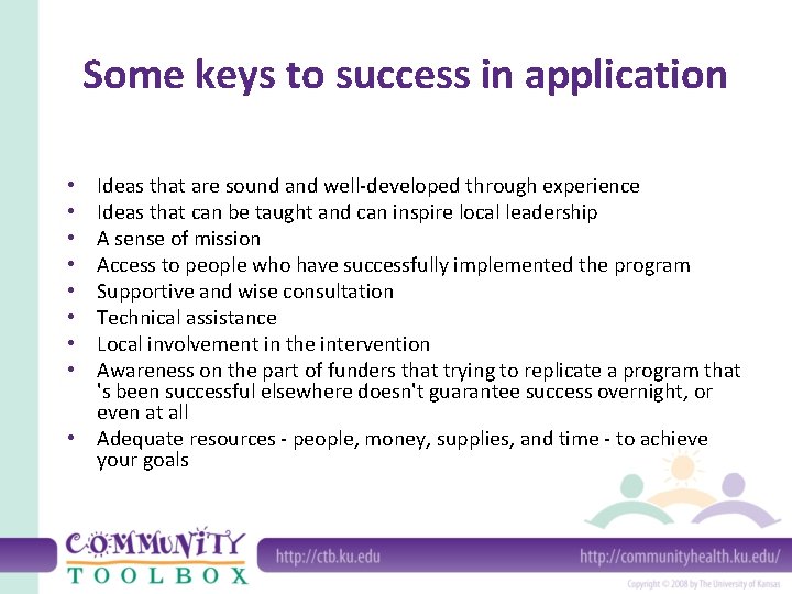 Some keys to success in application Ideas that are sound and well-developed through experience