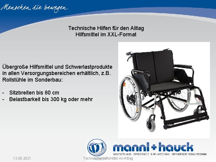 Technische Hilfen für den Alltag Hilfsmittel im XXL-Format Übergroße Hilfsmittel und Schwerlastprodukte in allen Technische Hilfen für den Alltag Hilfsmittel im XXL-Format Übergroße Hilfsmittel und Schwerlastprodukte in allen