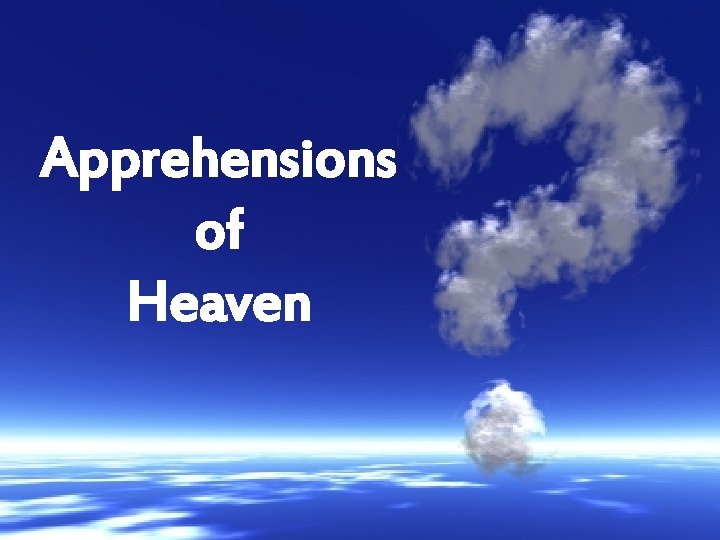 Apprehensions of Heaven 