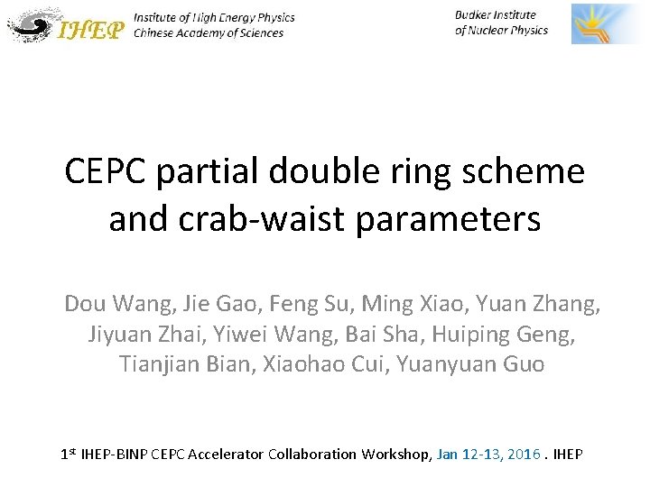 CEPC partial double ring scheme and crab-waist parameters Dou Wang, Jie Gao, Feng Su,