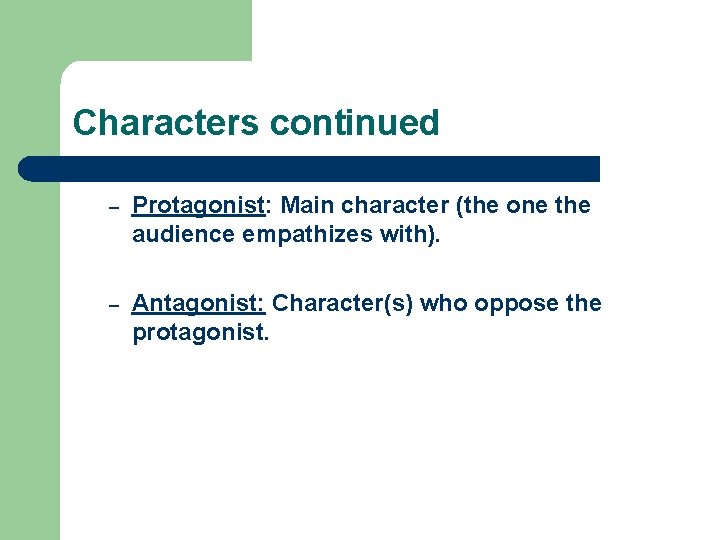 Elements of Storytelling Plot l Characters l Setting