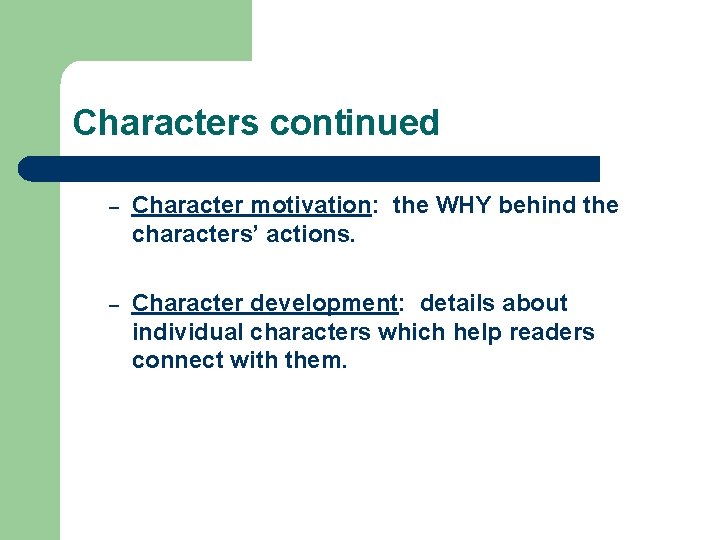 Elements of Storytelling Plot l Characters l Setting