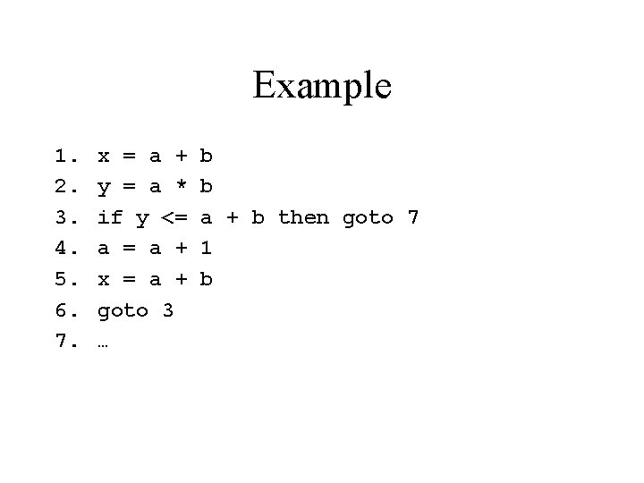 Example 1. 2. 3. 4. 5. 6. 7. x = a + y =