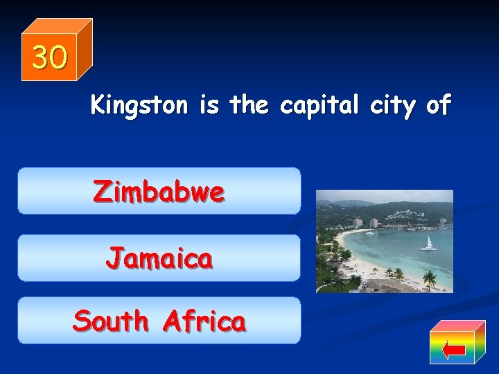 30 Kingston is the capital city of Zimbabwe Jamaica South Africa 