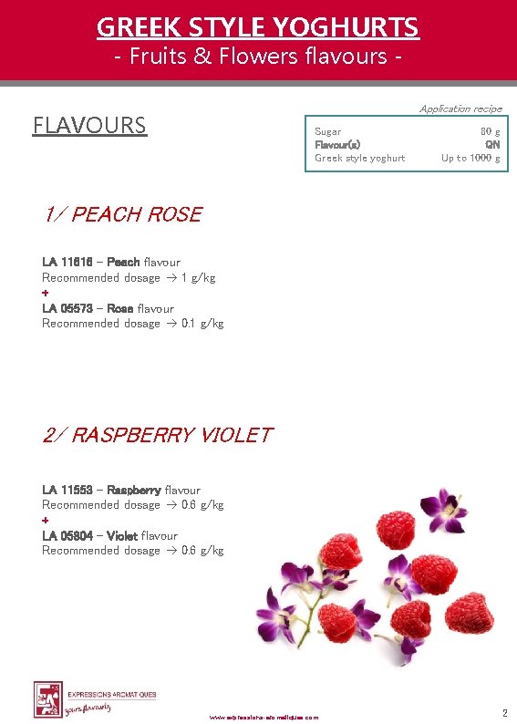 GREEK STYLE YOGHURTS - Fruits & Flowers flavours - Application recipe FLAVOURS Sugar Flavour(s)