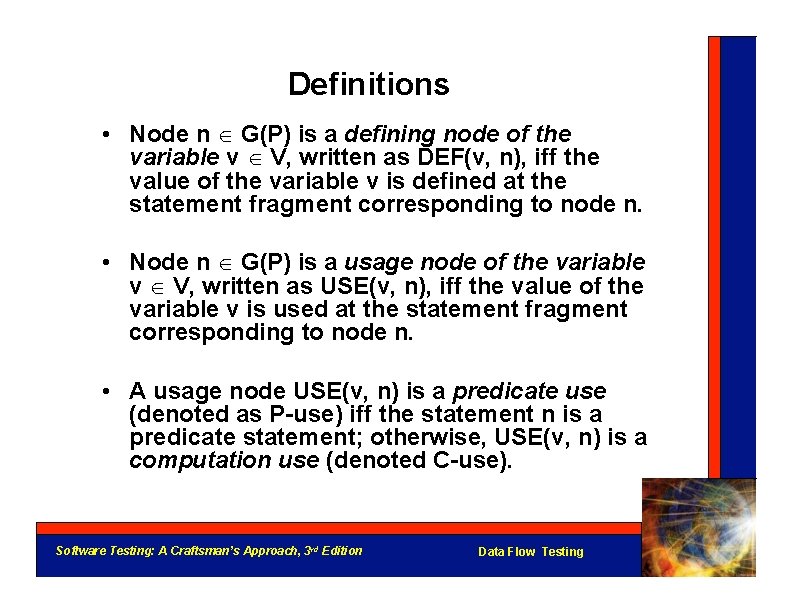 Definitions • Node n G(P) is a defining node of the variable v V,