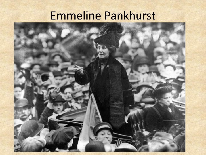 Emmeline Pankhurst 