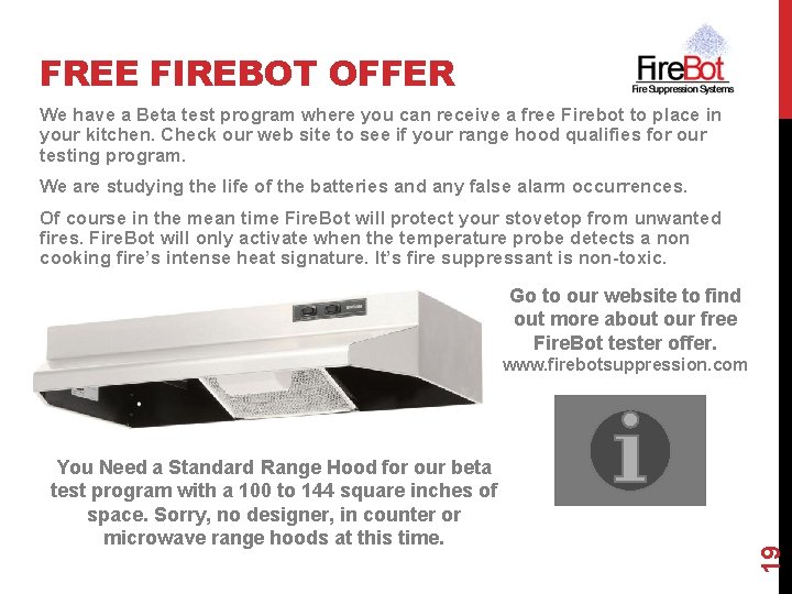 FREE FIREBOT OFFER We have a Beta test program where you can receive a