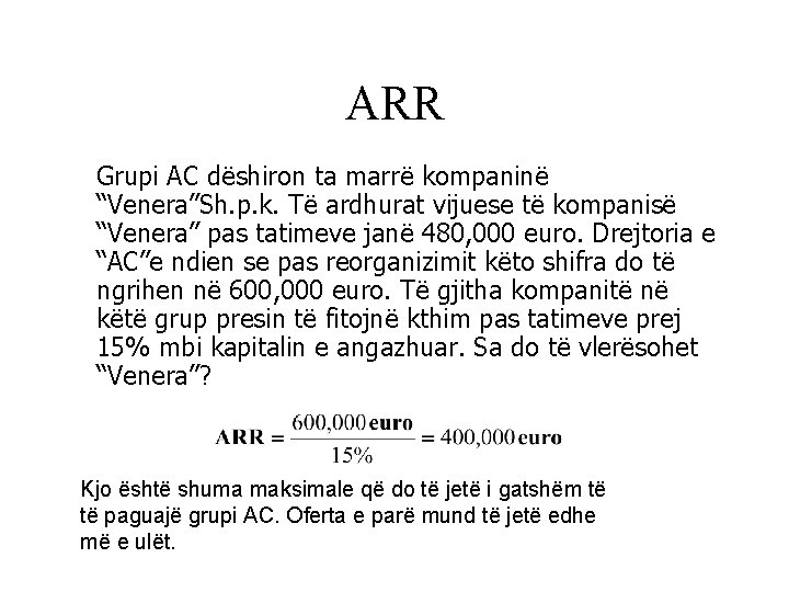 ARR Grupi AC dëshiron ta marrë kompaninë “Venera”Sh. p. k. Të ardhurat vijuese të