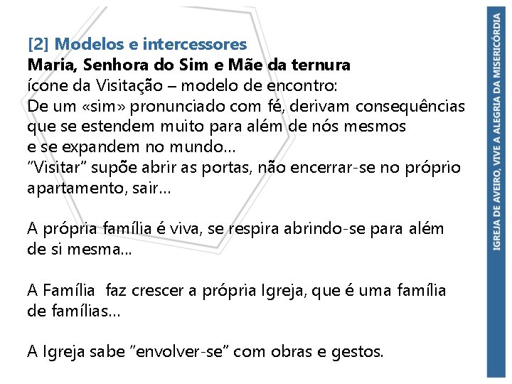 [2] Modelos e intercessores Maria, Senhora do Sim e Mãe da ternura ícone da