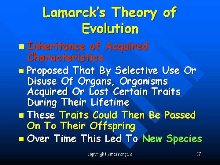 Lamarck’s Theory of Evolution n Inheritance of Acquired Characteristics Proposed That By Selective Use